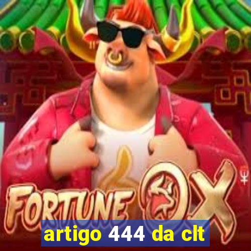 artigo 444 da clt